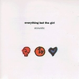 Everything But the Girl - Acoustic