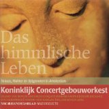 Koninklijk Concertgebouworkest - Das himmlische Leben