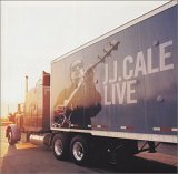 J. J. Cale - Live
