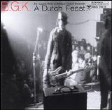 B.G.K. - A Dutch Feast : The Complete Works of Balthasar Gerards