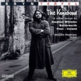 Bryn Terfel - Bryn Terfel - The Vagabond & other songs by Vaughan Williams, Butterworth, Finzi & Ireland