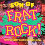 Various Artists - Son of Frat Rock { Various Artists }
