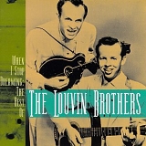 The Louvin Brothers - When I Stop Dreaming - The Best Of The Louvin Brothers