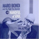 Mario Biondi and The High Five Quintet - Handful of Soul