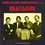 Kraftwerk - Live in Cologne (3-22-1975)
