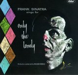 Frank Sinatra - Frank Sinatra Sings for Only the Lonely