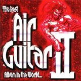Various artists - The Best Air Guitar Album In The World Ever II