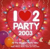 Various artists - I Love 2 Party 2003