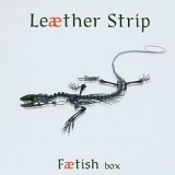 Leaether Strip - Faetish Box