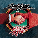 Dokken - Hell To Pay