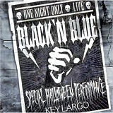 Black 'n Blue - One night only (live)