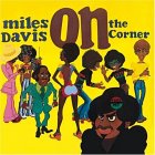 Miles Davis - On the Corner [Remaster]