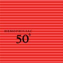 Hemophiliac - 50th Birthday Celebration: Vol. 6