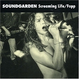 Soundgarden - Screaming Life / Fopp