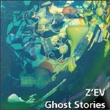Z'ev - Ghost Stories