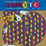 XTC - The Compact XTC: The Singles 1978-1985