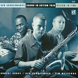 Ken Vandermark's Sound in Action Trio - Design In Time