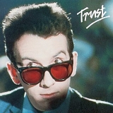 Elvis Costello - Trust (Remastered & Expanded)