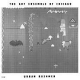 The Art Ensemble of Chicago - Urban Bushmen