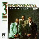 The Ray Brown Trio - Three Dimensional