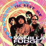 Vanilla Fudge - The Best of Vanilla Fudge