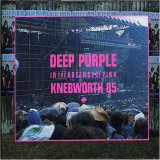 Deep Purple - In The Absense Of Pink: Knebworth 1985