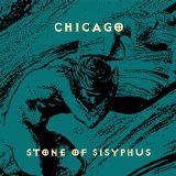 Chicago - 22 (Stone Of Sisyphus - Unreleased)