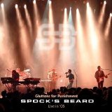 Spock's Beard - Live In 2005: Gluttons For Punishment