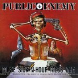 Public Enemy - Muse Sick-N-Hour Mess Age