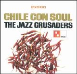 The Jazz Crusaders - Chile Con Soul
