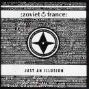 Zoviet France - Just An Illusion
