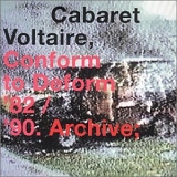 Cabaret Voltaire - Conform To Deform '82/'90