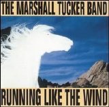 The Marshall Tucker Band - Running Like The Wind
