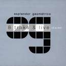 Esplendor Geometrico - 8 Tracks & Live
