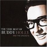 Holly. Buddy And The Crickets - The Very Best Of Buddy Holly And The Crickets