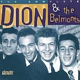 Dion And The Belmonts - The Complete Dion And The Belmonts
