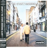 Oasis - (What?s The Story) Morning Glory?