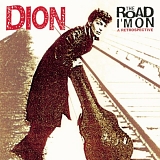 DiMucci. Dion - The Road I'm On - A Retrospective