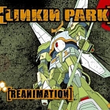 Linkin Park - Reanimation (Dig)