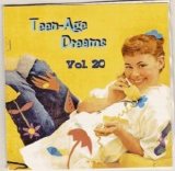 Various artists - Teen-Age Dreams: Volume 20