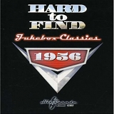 Various artists - Hard To Find Juke Box Classics 1956