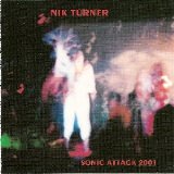 Nik Turner - Sonic Attack 2001