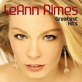 Leann Rimes - LeAnn Rimes Greatest Hits