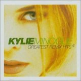 Kylie Minogue - Greatest Remix Hits - Volume 4