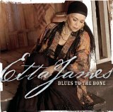 Etta James - Blues To The Bone