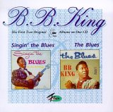 B.B. King - Singin' The Blues & The Blues