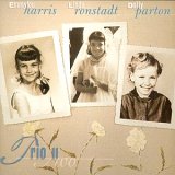 Dolly Parton, Emmylou Harris & Linda Ronstadt - Trio II