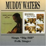 Muddy Waters - Muddy Waters Sings Big Bill Broonzy/Folk Singer
