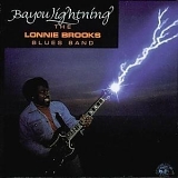 Lonnie Brooks - Bayou Lightning