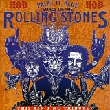 Various artists - House of Blues - Paint It Blue: Songs of the Rolling Stones